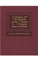 A History of the British Army, Volume 3...
