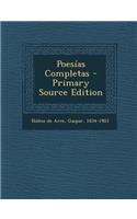 Poesias Completas - Primary Source Edition