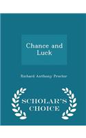 Chance and Luck - Scholar's Choice Edition: (English)