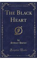 The Black Heart (Classic Reprint)