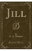Jill, Vol. 2 of 2 (Classic Reprint)
