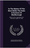 In The Matter Of The Most Noble The Duke & Duchess Of Marlborough