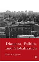 Diaspora, Politics, and Globalization