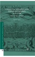 Italian Academies and their Networks, 1525-1700