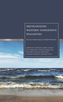 Decolonizing Western-Indigenous Dialogues