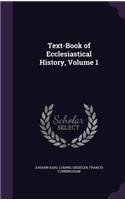 Text-Book of Ecclesiastical History, Volume 1: (English)