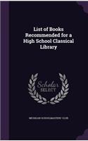 List of Books Recommended for a High School Classical Library