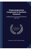 Organomagnesium Compounds In Synthetic Chemstry