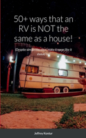 50+ ways that an RV is NOT the same as a house!