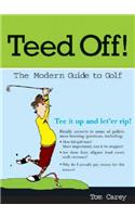 Teed Off!: A Modern Guide to Golf