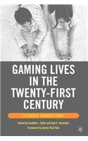 Gaming Lives in the Twenty-First Century