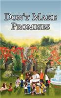 Don't Make Promises: (English)