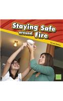 Staying Safe Around Fire: (Staying Safe)