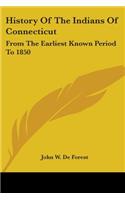 History Of The Indians Of Connecticut