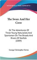 Swan And Her Crew