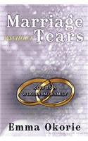 Marriage Without Tears: Keys to a Wholesome Family