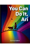 You Can Do It, Ari