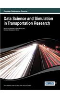 Data Science and Simulation in Transportation Research