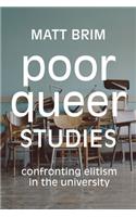 Poor Queer Studies