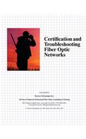 Certification and Troubleshooting Fiber Optic Networks