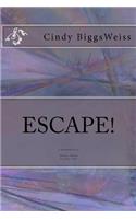Escape!