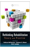 Rethinking Rehabilitation