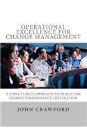 Operational Excellence for Change Management