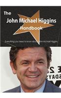 John Michael Higgins Handbook - Everything You Need to Know about John Michael Higgins