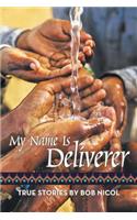 My Name Is Deliverer