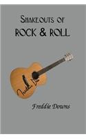 Shakeouts of Rock and Roll