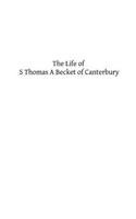 Life of S Thomas A Becket of Canterbury