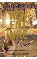 Embarking on an Adventure with God