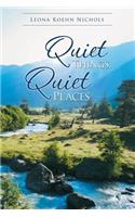 Quiet Things, Quiet Places