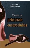 Cuentos de princesas encarceladas