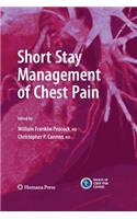 Short Stay Management of Chest Pain