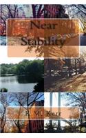 Near Stability: (English)