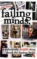 Failing Minds: A Seductively Sinister Story About the Human Brain.(2 Keeping Minds)