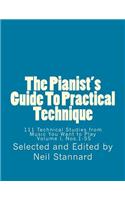 The Pianist's Guide To Practical Technique, Vol. 1