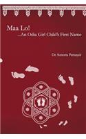 Maa Lo...An Odia Girl Child's First Name