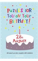 Puzzles for you on your Birthday - 28th August