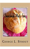 Sourdough Made Easy