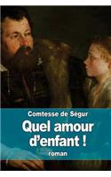 Quel amour d'enfant !