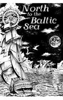 North to the Baltic Sea