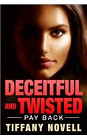 Deceitful And Twisted