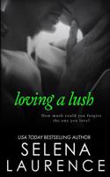 Loving a Lush: (English)
