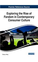 Exploring the Rise of Fandom in Contemporary Consumer Culture