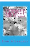 Earthworms and Angels