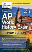 Cracking the AP World History Exam 2018