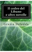 Il Cedro del Libano E Altre Novelle