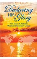 Declaring His Glory